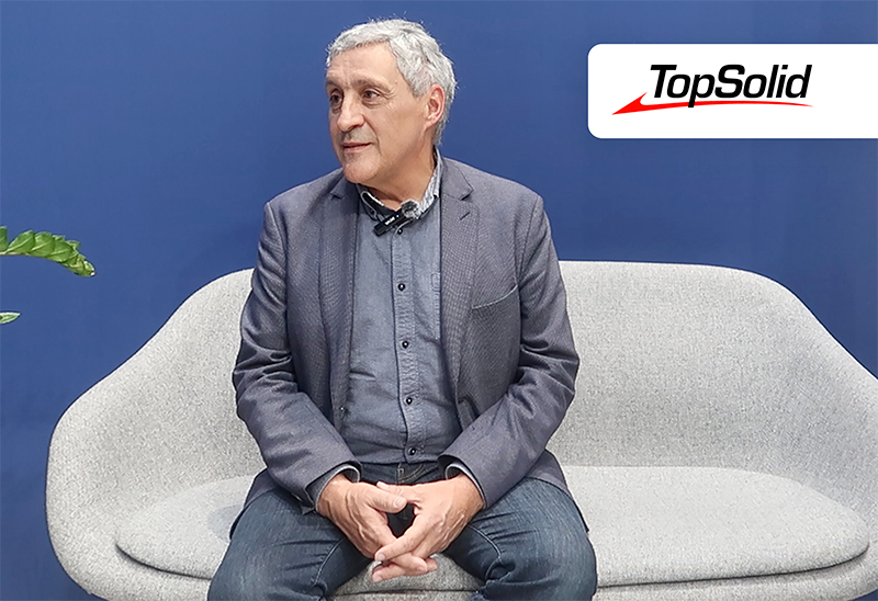 Customer Interview: TopSolid with Patrice Tiberi